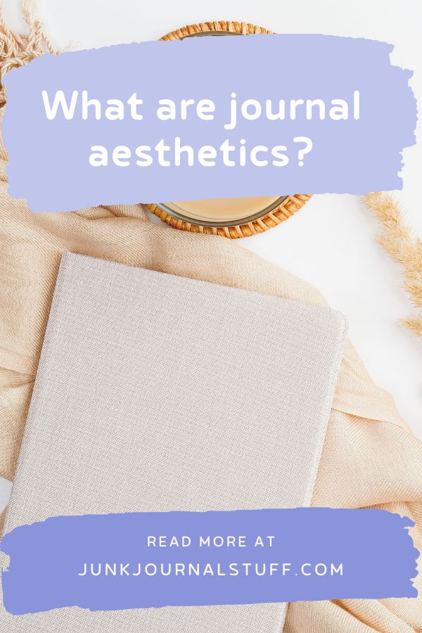 What are journal aesthetics - Pin